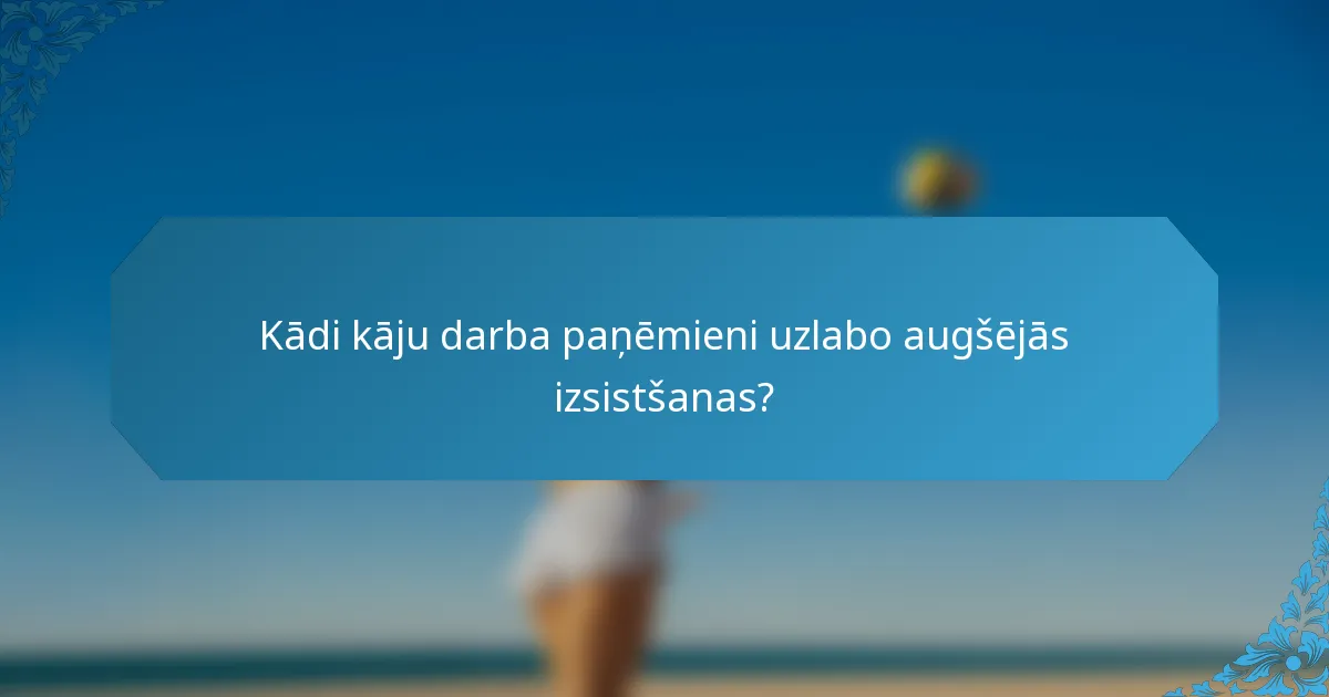 Kādi kāju darba paņēmieni uzlabo augšējās izsistšanas?