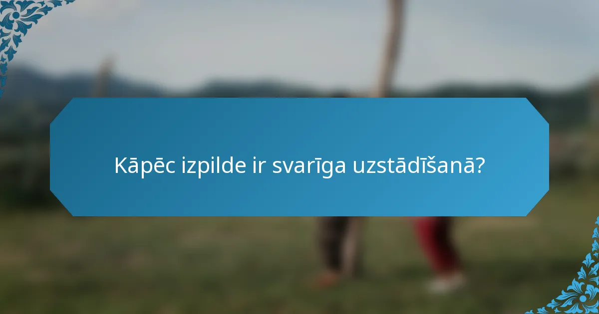 Kāpēc izpilde ir svarīga uzstādīšanā?